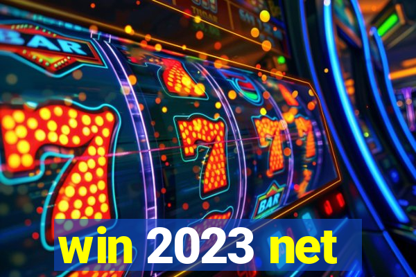 win 2023 net